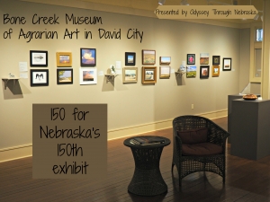 150 for Nebraska's 150th at Bone Creek Museum of Agrarian Art