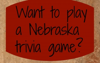 Ten Nebraska history Trivia questions