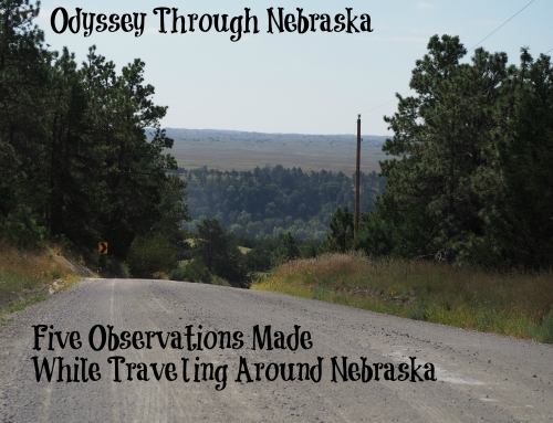 Five Observations Made While Traveling Around Nebraska