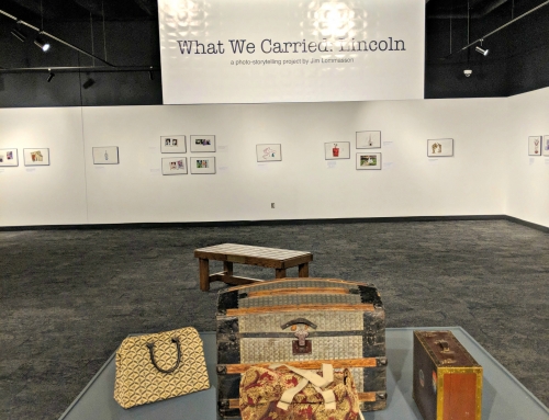 What We Carried: Lincoln at the Nebraska History Museum