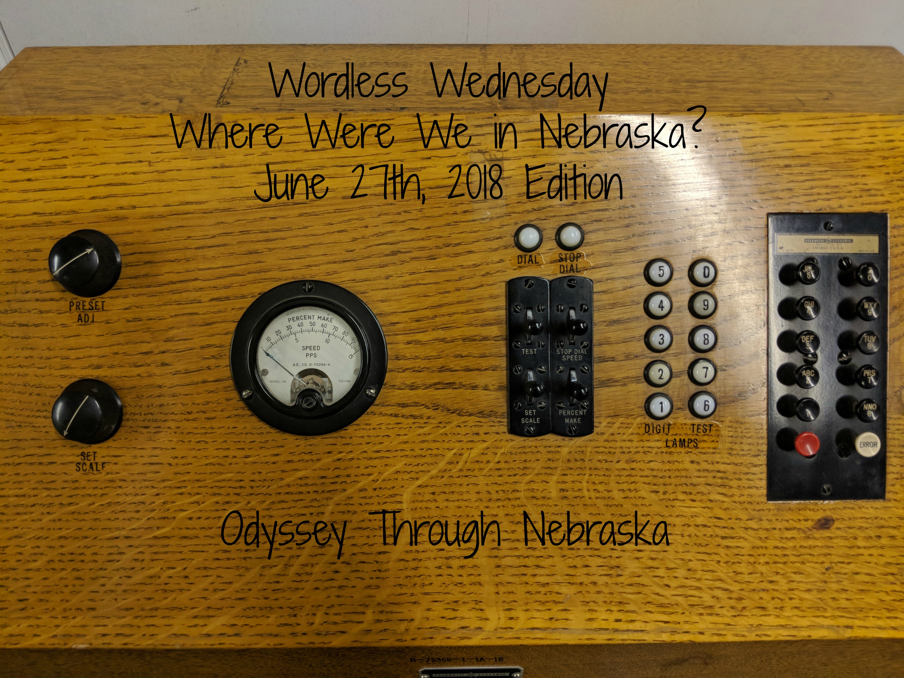 6-27-18 Wordless Wednesday Where Were We in Nebraska