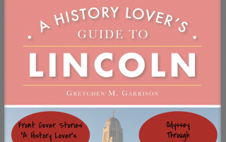 History Lover's Guide to Lincoln front cover stories